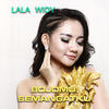 Bojomu Semangatku - Lala Widy