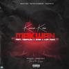 Ma Kwan(feat. Teephlow, Kofi Mole & Smen) (Remix|Explicit) - Kwaw Kese&Teephlow&Kofi Mole&Smen