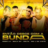 Então Desce Com a Bunda(feat. MC L da Vinte) (Explicit) - MC Delta&Bola CH&Nego Lx