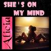 SHE'S ON MY MIND (Unplugged) - Alicia