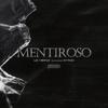 Mentiroso(feat. Kyno) (Explicit) - Le Heinz&Kyno