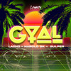 Gyal - lacho&Bulper&Harold GK