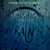 Singing in the Rain - Flamber&Marcus Sanders