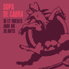 Si Et Quedes Amb Mi 30 Anys - Sopa De Cabra&Beth&Joan Dausà&Santi Balmes&Alguer Miquel&Suu&Judit Neddermann&Gerard Quintana&Josep Thio