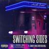 Switching Sides(feat. Swavy & Mafioso Maj) (Explicit) - AudiiJune&Swavy&Mafioso Maj