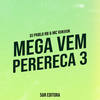 Mega Vem Perereca 3 (Explicit) - MC Vukvuk&DJ Pablo RB