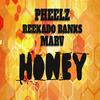 Honey - Pheelz&Reekado Banks&Marv