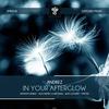 In Your Afterglow (Advent's Rising Remix) - Andrez