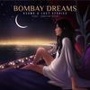 Bombay Dreams - KSHMR&Lost Stories&Kavita Seth