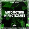 Automotivo Hipnotizante (Explicit) - DJ JMK&DJ MT7&MC Oliveira&MC HENRIQUE DA 019