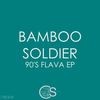 Back In The Day (Original Mix) - Bamboo Soldier