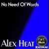 No Need Of Words (Original Mix) - Alex Heat