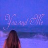 You and Me - Fa