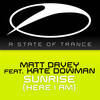 Sunrise(Here I Am) (Radio Edit) - Matt Davey&Kate Dowman