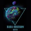 Bara obsesion(feat. Reyes) - Colombia es guaracha&Reyes