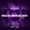 BAILE DO CORSA DO CAIXA (Explicit) - Mc K´Leu&DJ SNART&DJ Josias