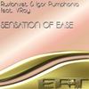 Sensation Of Ease (Original Vocal Mix) - Ruslan-Set&Igor Pumphonia&V.Ray