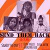 Send Them Back (Explicit) - Sandy Hekny&Amazyn Gee&Tyra Meek&Euni Melo