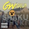 Shaku Shaku (Explicit) - GWorld