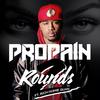 2 Rounds - Propain&Rich Homie Quan