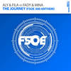 The Journey(FSOE 300 Anthem) (Radio Edit) - Aly & Fila&Fady & Mina
