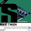 Taken - Mega BT&Da King&Thatiso