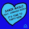 It's Time to Party Now - Samir Maslo&Corrado Rizza