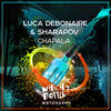 Chapala (Original Mix) - Luca Debonaire&Sharapov