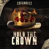 Hold the Crown (Explicit) - CB Fam Bizz