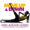Move up & Down (Extended Mix) - Miss Autumn Leaves&Frank Degrees&Iane Robbertson