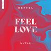 Feel Love (Radio-Edit) - REFFEL