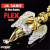 Flex(feat. Nico Banks) (Explicit) - Lil Saint&Nico Banks