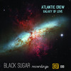 Galaxy of Love (Original Mix) - Atlantic Crew