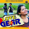 Love Gear - Nojal Dani&Anamika Acharya&Jogesh Jojo