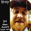 God Doesn't Love You (Explicit) - SNXP