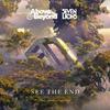 See The End (Extended Mix) - Opposite The Other&Above And Beyond&Seven Lions