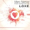L.o.v.e. (Original Mix) - Marc Narrow&Robin Gambler&Ian Late