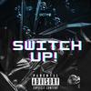 Switch Up (Explicit) - Octvne