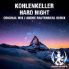 Hard Night (Andre Rautenberg Remix) - Kohlenkeller&Andre Rautenberg