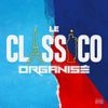 Oh mama oh (Explicit) - Le classico organisé&Tony La Famille&Rémy&Lim&JUL&Hollis l'Infâme&Joker&R.E.D.K.&Dinor rdt