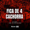 Fica de 4 Cachorra (Explicit) - MC Godoy&DJ LD de Realengo