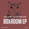 Boxroom (Original Mix) - Dan Cook&Jason Ireland