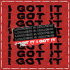 I Got It - Lowderz&KOLTENS