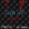 RUN UP (feat. lil sleepy) (Explicit) - ilyfearless&LiL sleepy