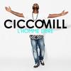 L'homme libre - Cicco Mill