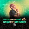 Desce na Pica Sem Manha Vs Ela Não Pode Ver Bandido (Explicit) - DJ Yure 22