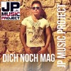 Dich noch mag (Dancefox Mix) - JP Music Project