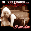 I Am Alive (Radio Mix) - DJ Xelerator&Annakiya