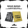 Raha sana (Explicit) - Dj Seven Worldwide&Baddest 47&Mejja&NaiBoi