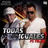 Todas Son Iguales(feat. Yelsid) - Andre Marcel&Yelsid